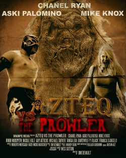 Azteq vs The Prowler Azteq vs The Prowler