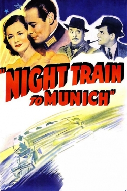 Night Train to Munich Night Train to Munich
