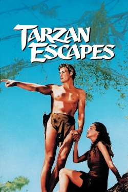 Tarzan Escapes Tarzan Escapes
