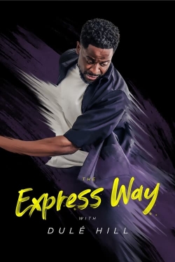 The Express Way with Dulé Hill The Express Way with Dulé Hill
