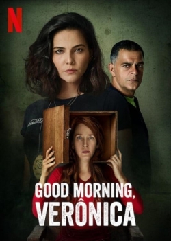 Good Morning, Verônica Good Morning, Verônica