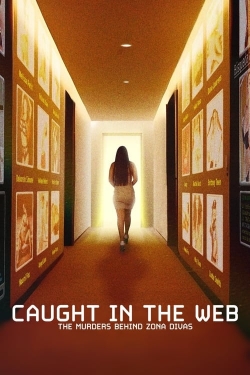 Caught in the Web: The Murders Behind Zona Divas Caught in the Web: The Murders Behind Zona Divas