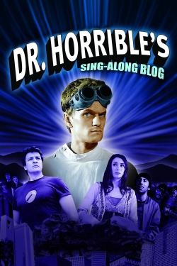 Dr. Horrible's Sing-Along Blog Dr. Horrible's Sing-Along Blog