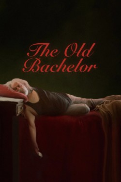 The Old Bachelor The Old Bachelor