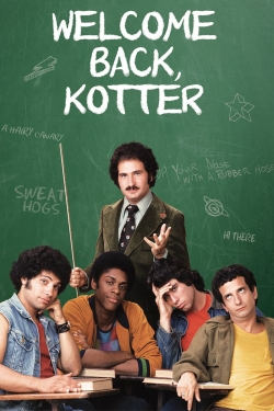 Welcome Back, Kotter Welcome Back, Kotter