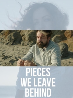 Pieces We Leave Behind Pieces We Leave Behind