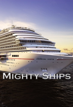 Mighty Ships Mighty Ships