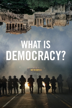 What Is Democracy? What Is Democracy?