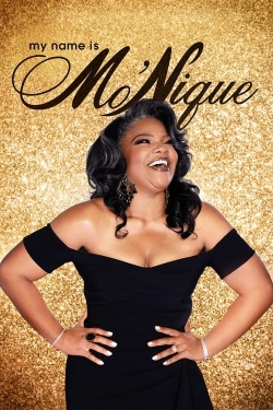 My Name Is Mo'Nique My Name Is Mo'Nique