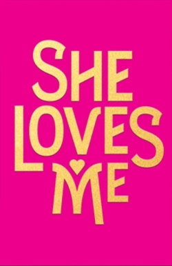She Loves Me She Loves Me