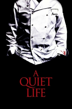 A Quiet Life A Quiet Life