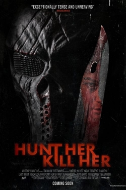Hunt Her, Kill Her Hunt Her, Kill Her