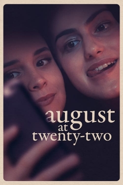 August at Twenty-Two August at Twenty-Two
