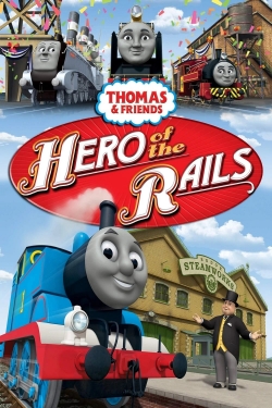 Thomas & Friends: Hero of the Rails Thomas & Friends: Hero of the Rails