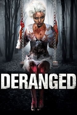 Deranged Deranged