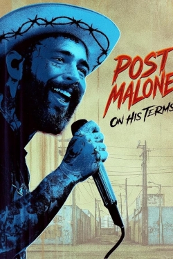 Post Malone: On His Terms Post Malone: On His Terms