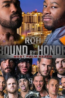 ROH Bound by Honor - West Palm Beach, FL ROH Bound by Honor - West Palm Beach, FL
