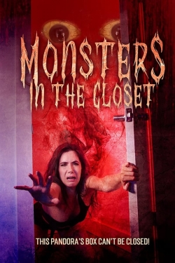 Monsters in the Closet Monsters in the Closet