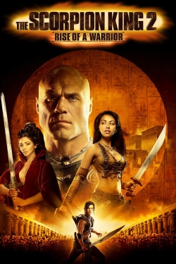 The Scorpion King: Rise of a Warrior The Scorpion King: Rise of a Warrior