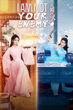 I Am Not Your Enemy I Am Not Your Enemy