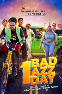 1 Bad Azz Day 1 Bad Azz Day