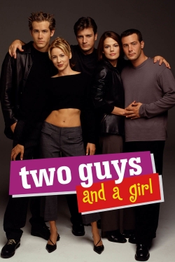 Two Guys and a Girl Two Guys and a Girl