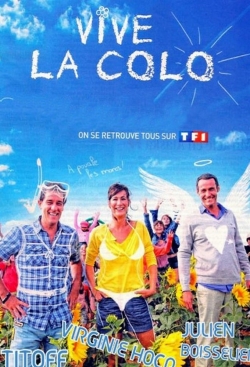 Vive la colo ! Vive la colo !