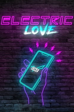 Electric Love Electric Love