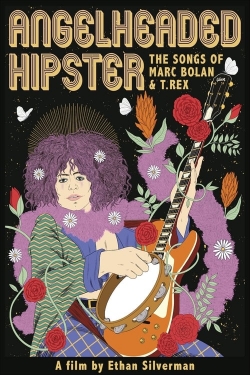 Angelheaded Hipster: The Songs of Marc Bolan & T. Rex Angelheaded Hipster: The Songs of Marc Bolan & T. Rex