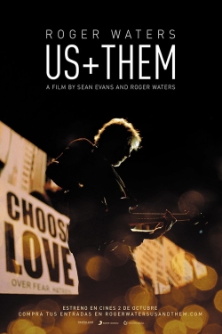 Roger Waters: Us + Them Roger Waters: Us + Them