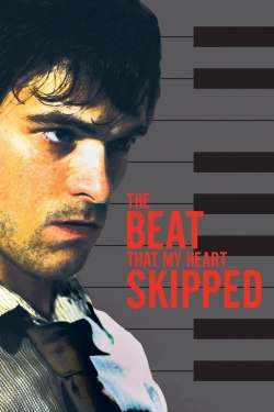 The Beat That My Heart Skipped The Beat That My Heart Skipped