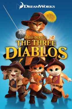 Puss in Boots: The Three Diablos Puss in Boots: The Three Diablos