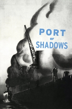 Port of Shadows Port of Shadows