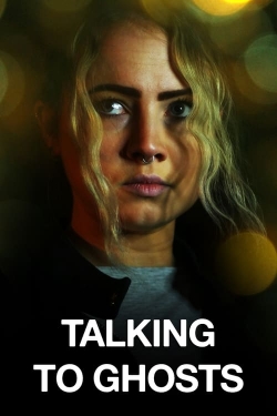Talking To Ghosts Talking To Ghosts
