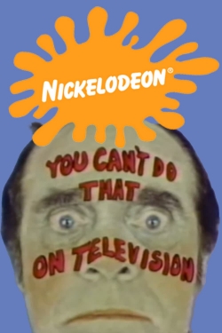 You Can't Do That on Television You Can't Do That on Television