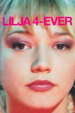 Lilya 4-ever Lilya 4-ever