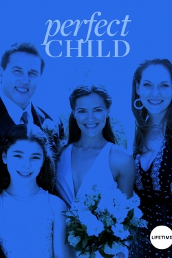 Perfect Child Perfect Child