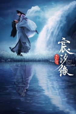 Love and Destiny Love and Destiny