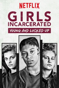 Girls Incarcerated Girls Incarcerated