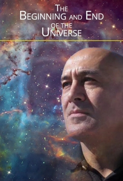 The Beginning and End of the Universe The Beginning and End of the Universe