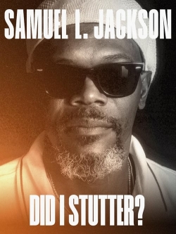 Samuel L. Jackson: Did I Stutter? Samuel L. Jackson: Did I Stutter?