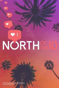North of the 10 North of the 10