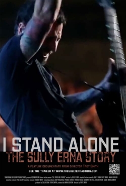 I Stand Alone: The Sully Erna Story I Stand Alone: The Sully Erna Story