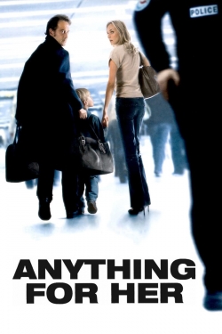 Anything for Her Anything for Her