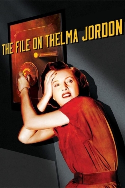 The File on Thelma Jordon The File on Thelma Jordon