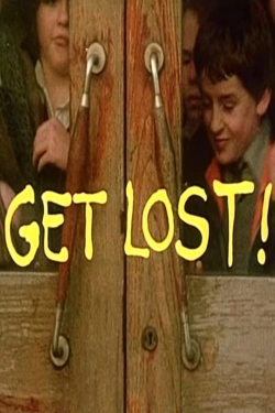 Get Lost! Get Lost!