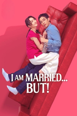 I Am Married...But! I Am Married...But!