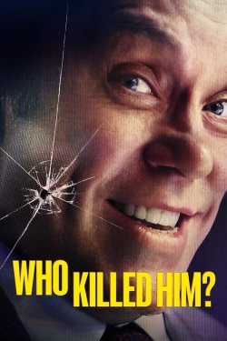 Who killed him? Who killed him?