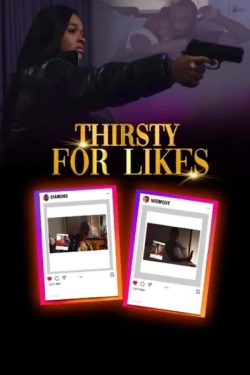 Thirsty for Likes Thirsty for Likes