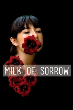 The Milk of Sorrow The Milk of Sorrow